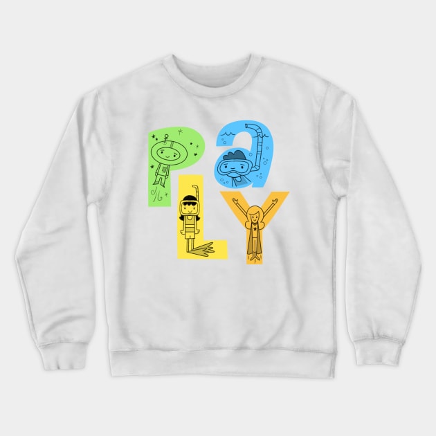 Play, Fun, Imagination, cartoon retro Crewneck Sweatshirt by Andy McNally